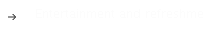 Entertainment and refreshments